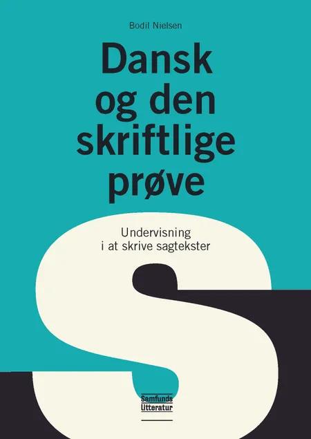 Dansk og den skriftlige prøve af Bodil Nielsen