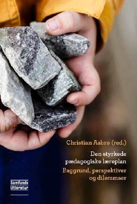Den styrkede pædagogiske læreplan af Christian Aabro