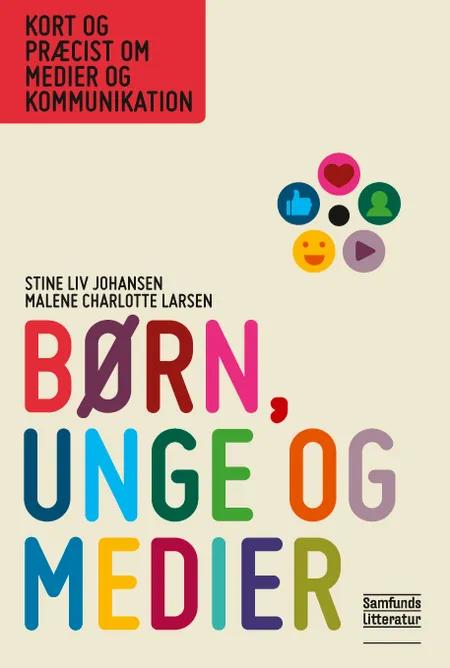 Børn, unge og medier af Stine Liv Johansen