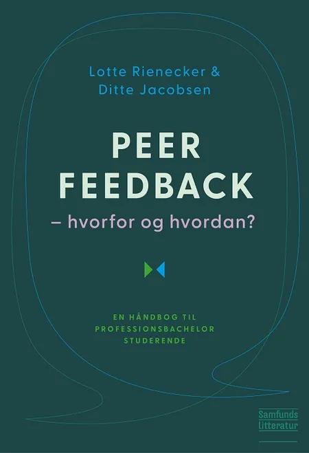 Peer feedback - hvorfor og hvordan? af Lotte Rienecker