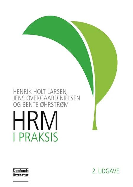 HRM i praksis af Henrik Holt Larsen