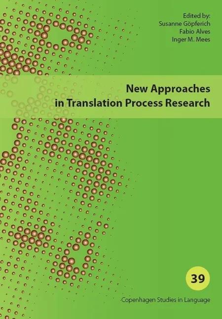 New Approaches in Translation Process Research af Susanna Göpferich