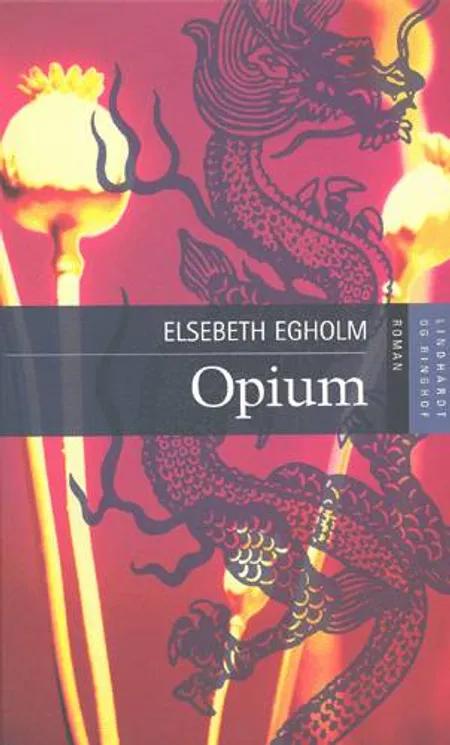 Opium af Elsebeth Egholm