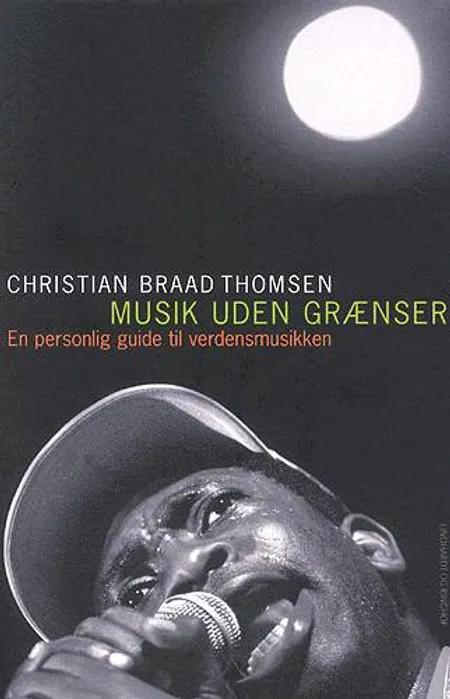 Musik uden grænser af Christian Braad Thomsen