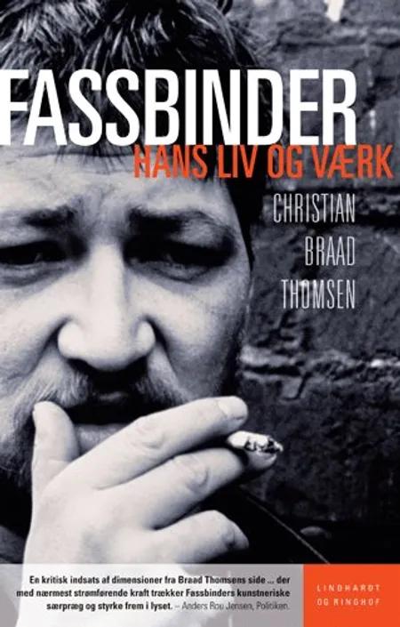 Rainer Werner Fassbinder af Christian Braad Thomsen