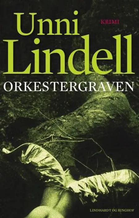 Orkestergraven af Unni Lindell
