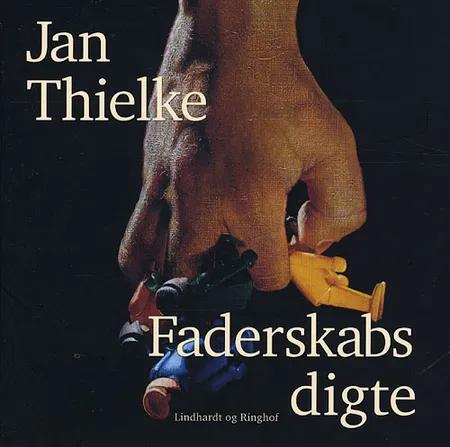 Faderskabsdigte af Jan Thielke