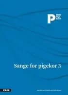 Sange for pigekor 3
