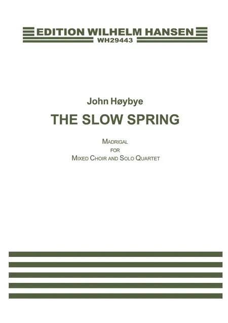 The slow spring af John Høybye