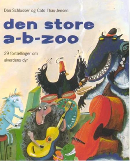 Den store a-b-zoo af Dan Schlosser