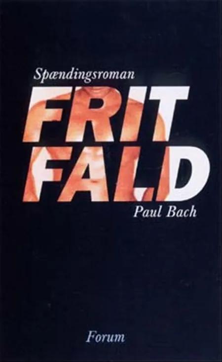 Frit fald af Paul Bach