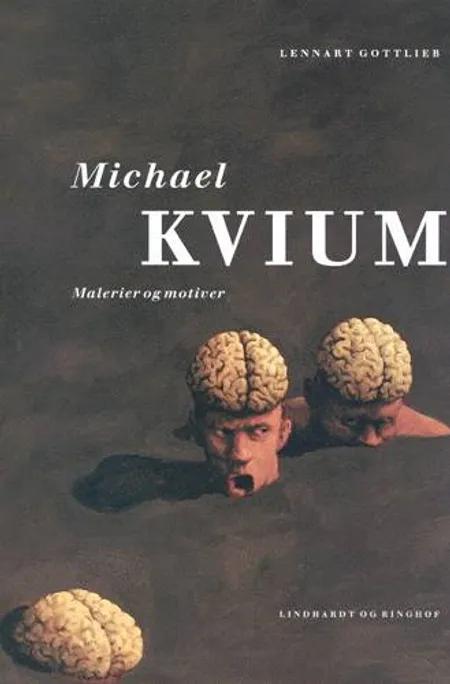 Michael Kvium af Lennart Gottlieb