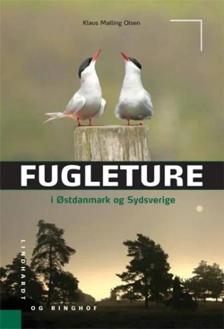 Fugleture i Østdanmark og Sydsverige af Klaus Malling Olsen