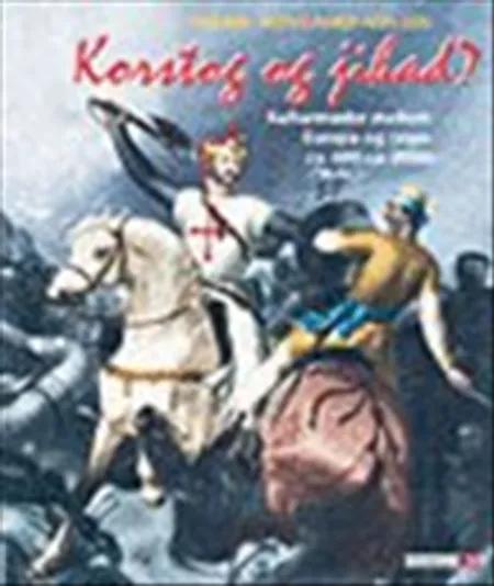 Korstog og jihad? af Henrik Skovgaard Nielsen