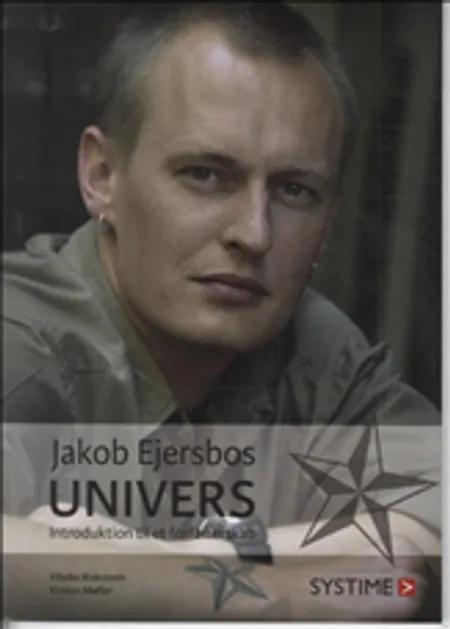 Jakob Ejersbos univers af Vibeke Blaksteen