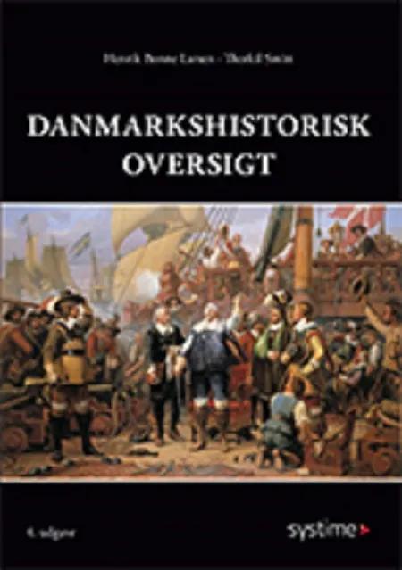 Danmarkshistorisk oversigt af Henrik Bonne Larsen
