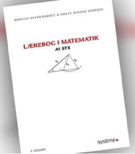 Lærebog i matematik A1 stx af Morten Brydensholt