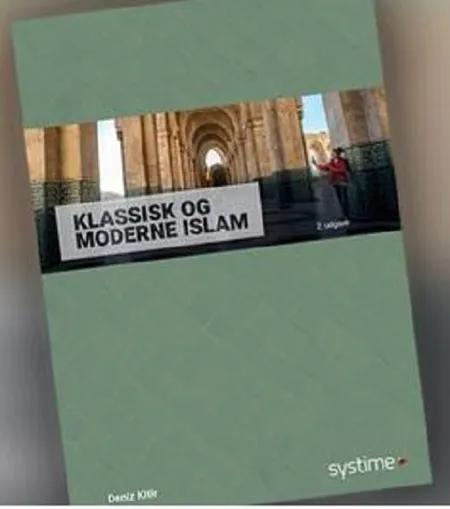 Klassisk & moderne islam af Deniz Kitir