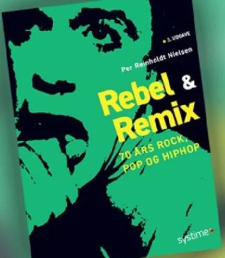Rebel & remix af Per Reinholdt Nielsen