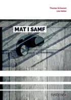 Mat i samf af Thomas Schausen","Lise Heller