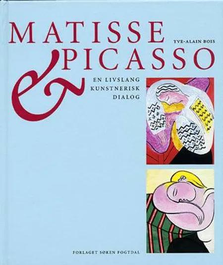 Matisse & Picasso af Yve-Alain Bois
