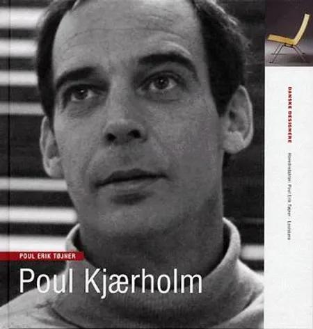 Poul Kjærholm af Poul Erik Tøjner