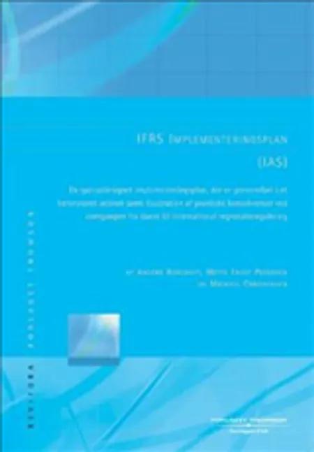 IFRS (IAS) implementeringsplan af Mette Frost Pedersen