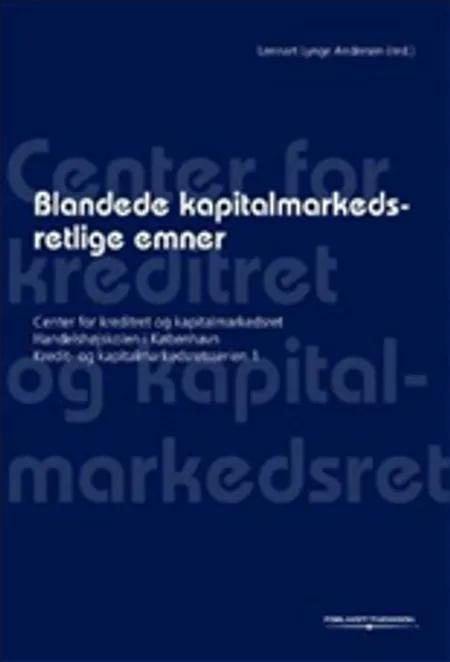 Blandede kapitalmarkedsretlige emner af Lennart Lynge Andersen