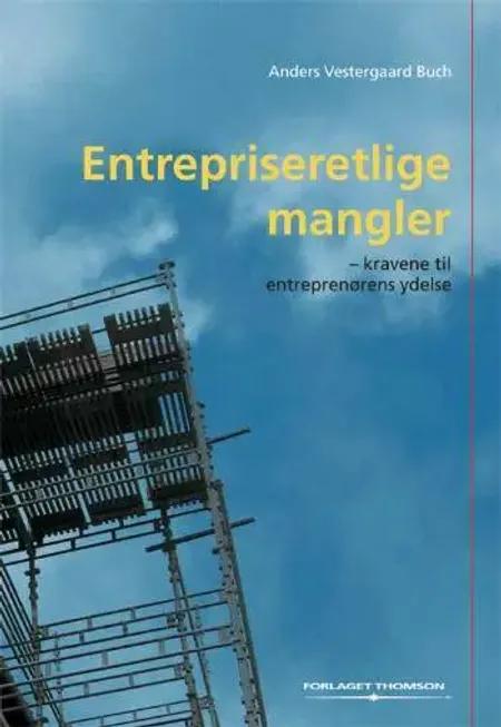 Entrepriseretlige mangler af Anders Vestergaard Buch