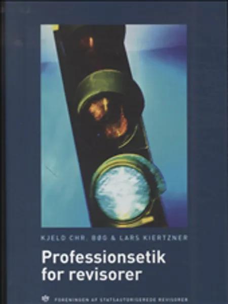 Professionsetik for revisorer af Lars Kiertzner