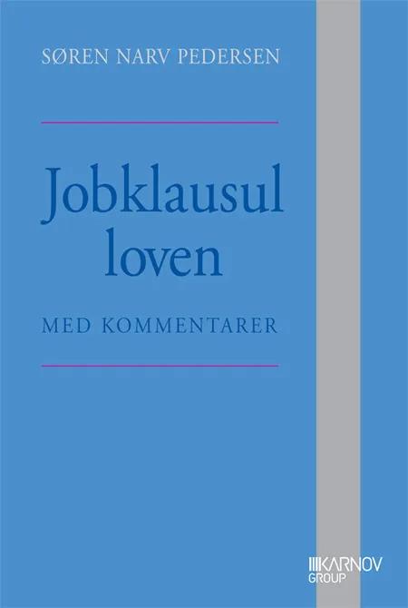 Jobklausulloven med kommentarer af Søren Narv Pedersen