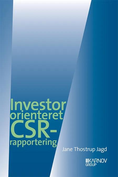 Investororienteret CSR-rapportering af Jane Thostrup Jagd