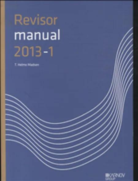 RevisorManual 2013/1 af T. Helmo Madsen
