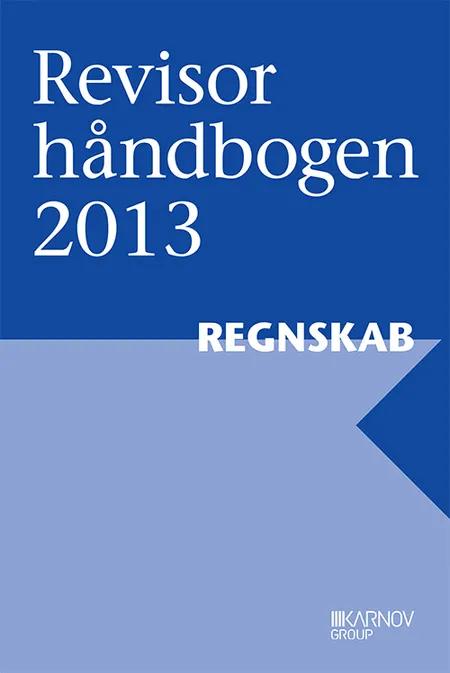Revisorhåndbogen 2013, Regnskab af Redigeret af Ole Steen Jørgensen