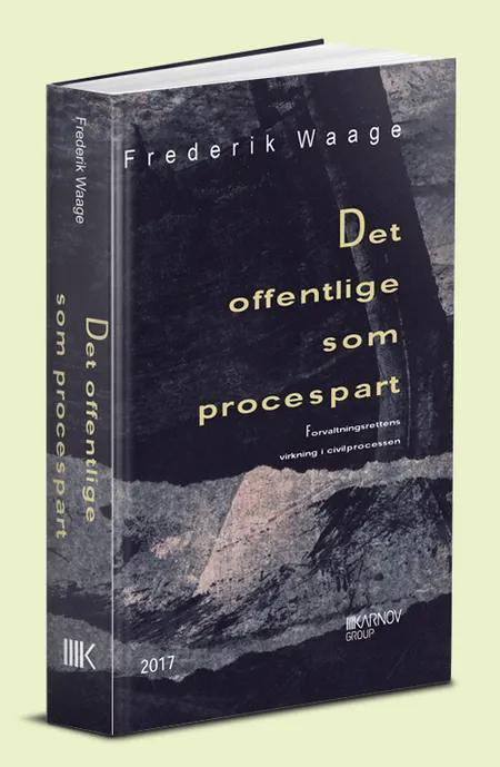 Det offentlige som procespart af Frederik Waage