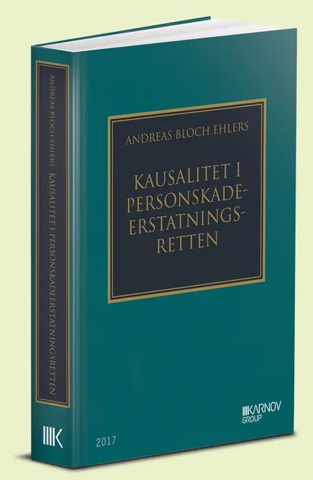 Kausalitet i personskadeerstatningsretten af Andreas Bloch Ehlers