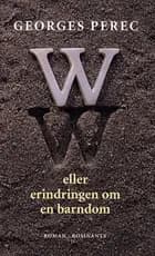 W eller Erindringen om en barndom