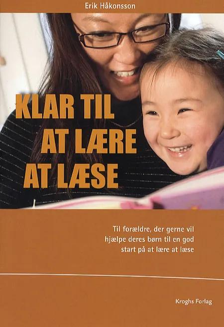 Klar til at lære at læse af Erik Håkonsson