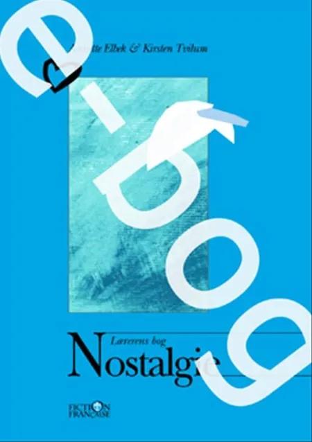 Nostalgie / E-bog af Annette Elbek