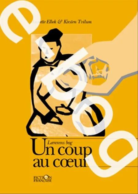 Un coup au cæur / E-bog af Annette Elbek