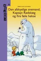 Bo-bøger. Den afskyelige snemand, Kaptajn Rødskæg og Fire fæle hekse