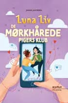 Luna Liv. De mørkhårede pigers klub