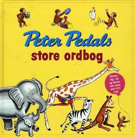 Peter Pedals store ordbog af Margret Rey