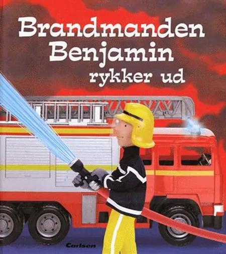 Brandmanden Benjamin rykker ud af Felicity Brooks