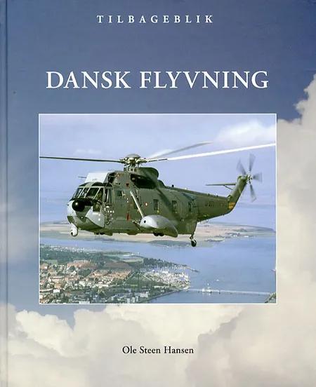 Dansk Flyvning af Ole Steen Hansen