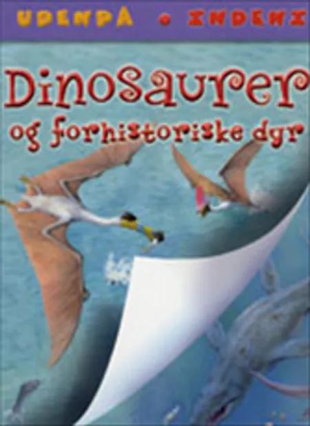 Dinosaurer og forhistoriske dyr af Julia Bruce