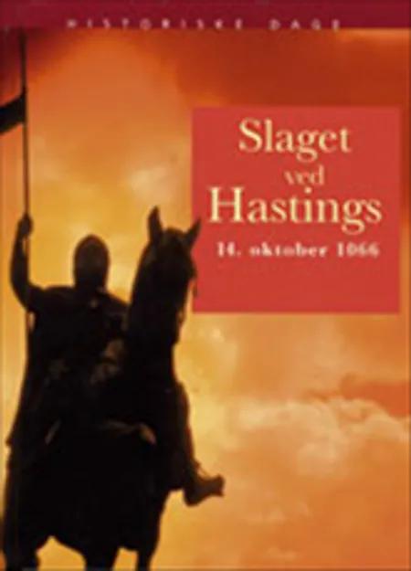 Slaget ved Hastings af John Malam