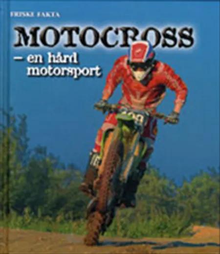 Motocross - en hård motorsport af Ole Steen Hansen