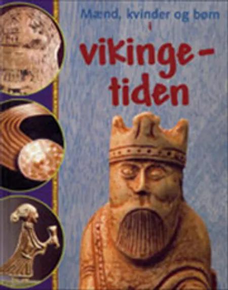 Mænd, kvinder og børn i vikingetiden af Colin Hynson