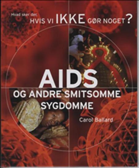 Aids og andre smitsomme sygdomme af Carol Ballard
